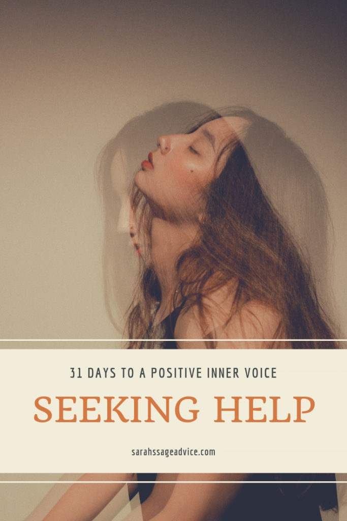 Days To A Positive Inner Voice Seeking Help Sarah S Sage Advice