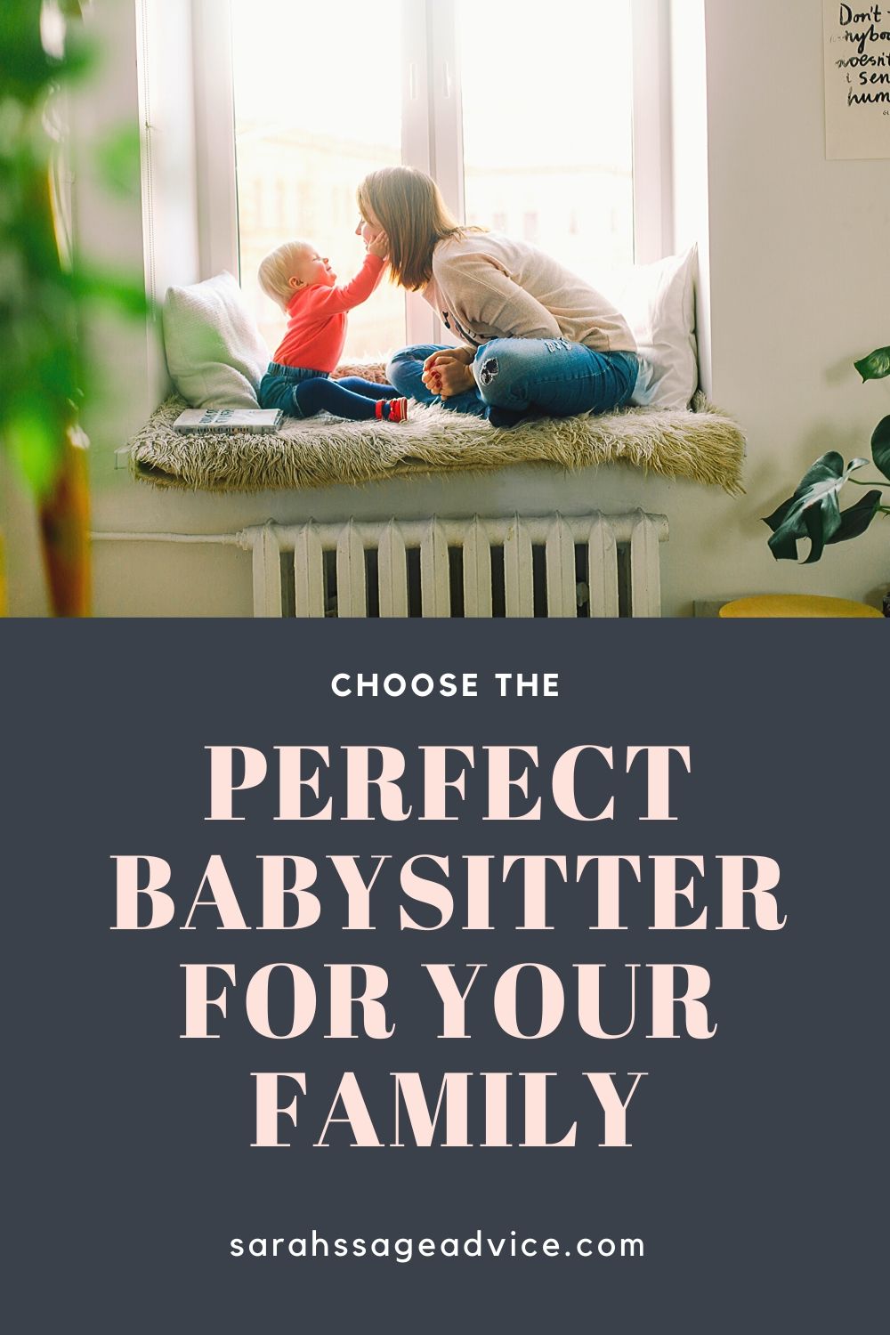 choose-the-perfect-babysitter-for-your-family-sarah-s-sage-advice