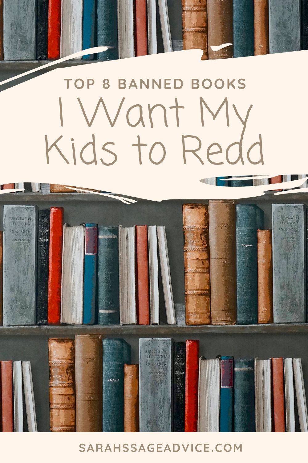 Top 8 Banned Books I Want My Kids to Read Sarah's Sage Advice